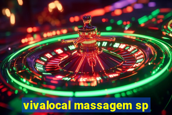 vivalocal massagem sp